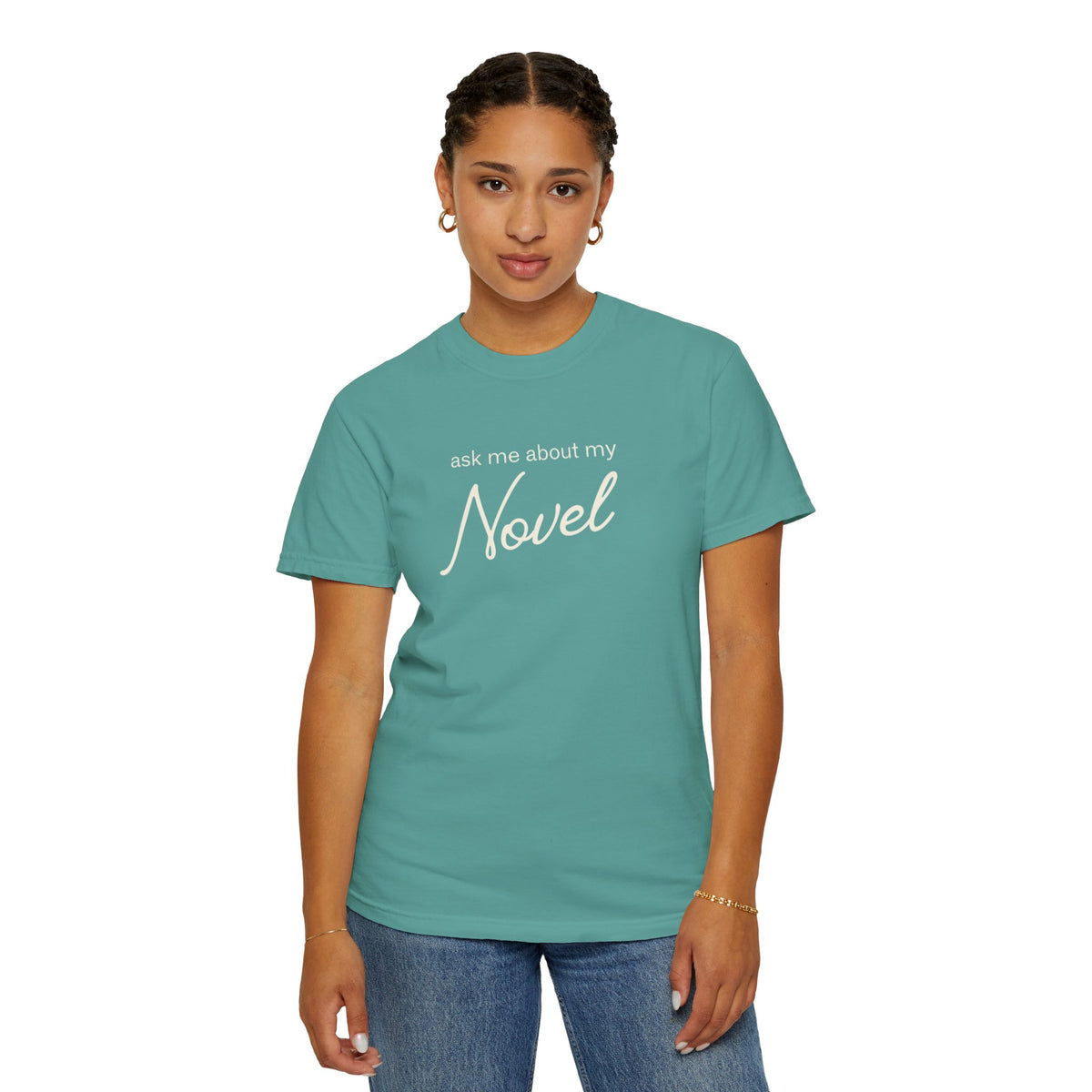 ask me about my NOVEL tshirt