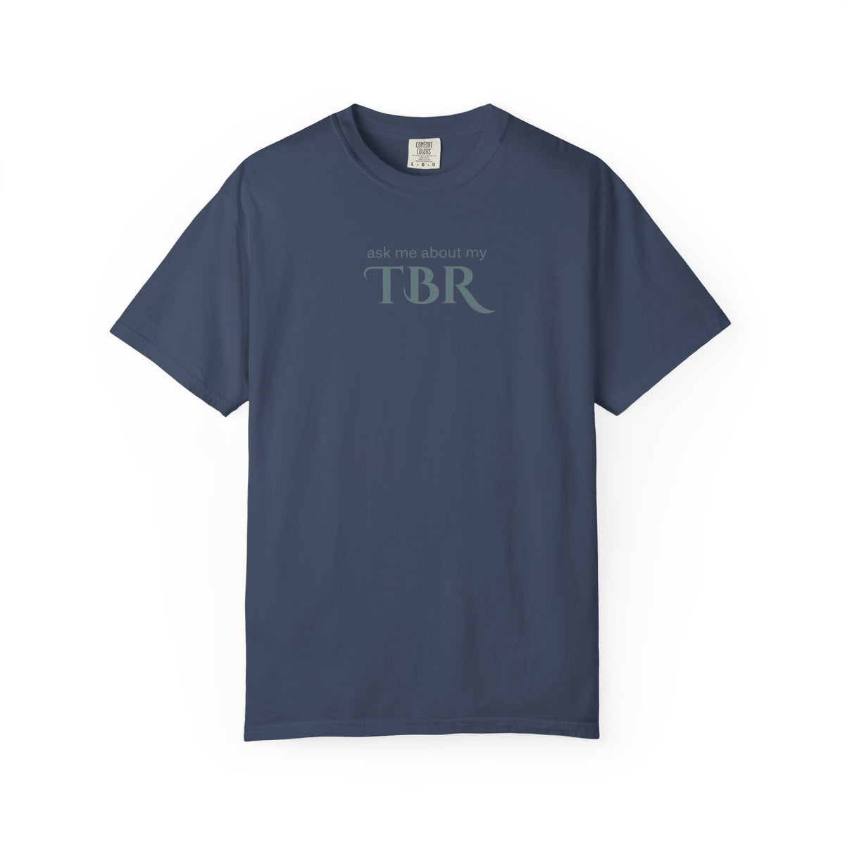 ask me about my TBR tshirt
